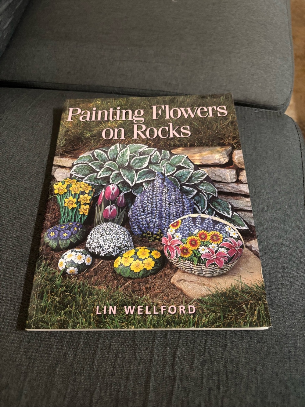 Painting Flowers on Rocks by Lin Wellford - Colorful Garden Art Guide